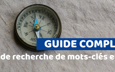 Blog 1 Guide complet de recherche de mots-clés et SEO : maximisez votre visibilité en ligne
